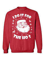 Awkward Styles I Do It for The Hos Ugly Christmas Sweater - Holiday Season Sweatshirt For Fun Lovers