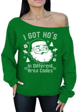 I Got Hos in Different Area Codes - Ugly Christmas Sweater for Women - Xmas Off Shoulder Sweatshirt