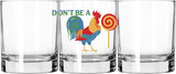 Don't Be a Rooster Lollipop Funny Whiskey or Bourbon Rocks Glass for Men or Women, Gag Gift, Birthday Gift for Friend, Boyfriend, Husband 11 oz - Made in the USA