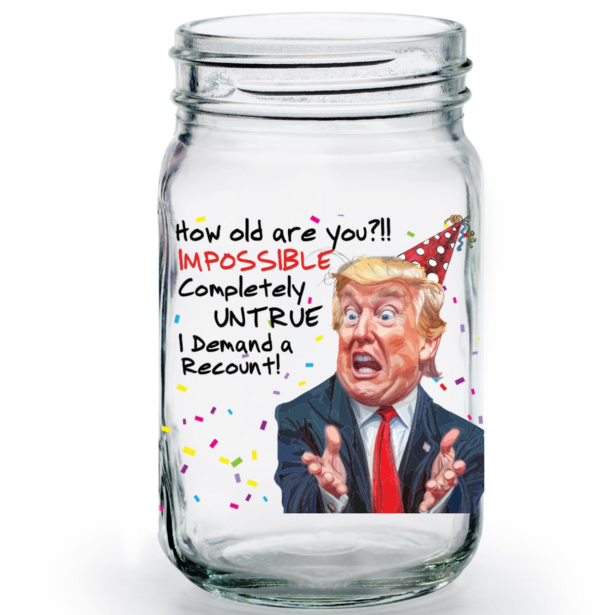 Funny Trump Birthday Glass - Trump Birthday Gifts for Men, Donald Trump Gifts for Men, Funny Birthday Gift for Women, Trump Gifts, Birthday Gift for Husband, Trump Stuff, Maga Merch (SHOT GLASS)