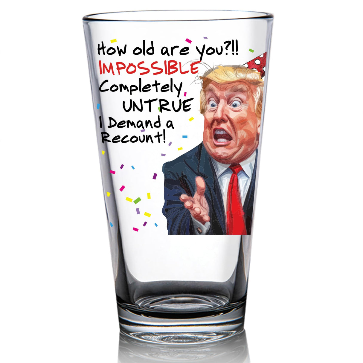 Funny Trump Birthday Glass - Trump Birthday Gifts for Men, Donald Trump Gifts for Men, Funny Birthday Gift for Women, Trump Gifts, Birthday Gift for Husband, Trump Stuff, Maga Merch (SHOT GLASS)