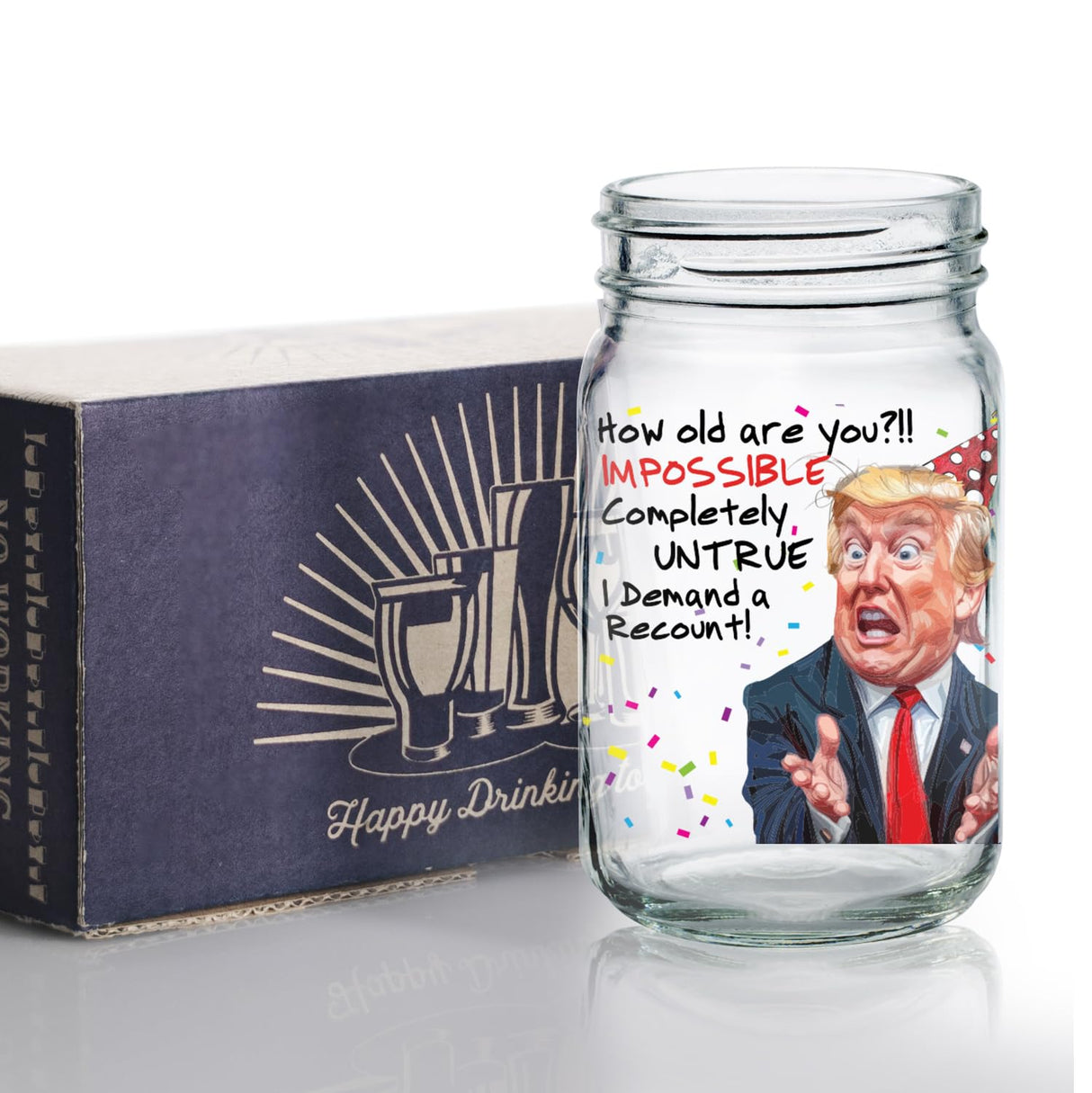 Funny Trump Birthday Glass - Trump Birthday Gifts for Men, Donald Trump Gifts for Men, Funny Birthday Gift for Women, Trump Gifts, Birthday Gift for Husband, Trump Stuff, Maga Merch (SHOT GLASS)