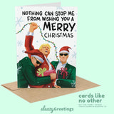 President Donald Trump Funny Christmas Card for Men or Women - Nothing Can Stop Me From Wishing You A Merry Christmas Holiday Card for Brother, Dad, Wife, Husband, and Friend - Trump Raising Fist Xmas Card