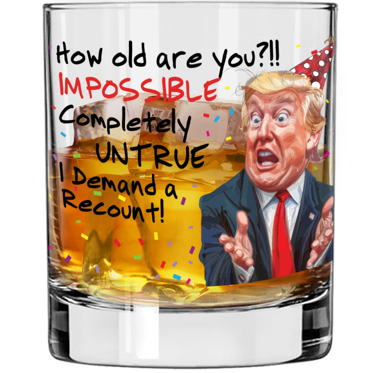 Funny Trump Birthday Glass - Trump Birthday Gifts for Men, Donald Trump Gifts for Men, Funny Birthday Gift for Women, Trump Gifts, Birthday Gift for Husband, Trump Stuff, Maga Merch (SHOT GLASS)