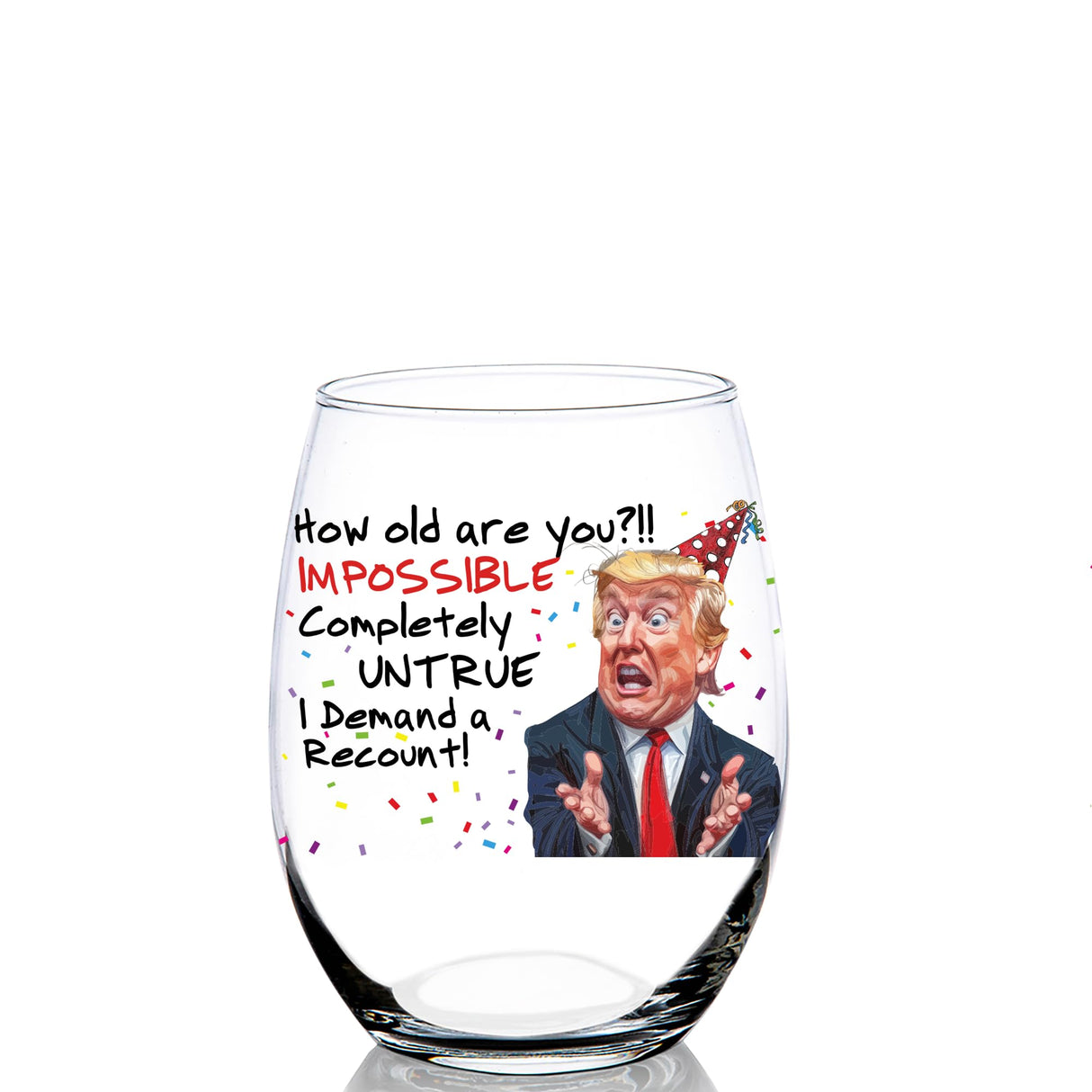 Funny Trump Birthday Glass - Trump Birthday Gifts for Men, Donald Trump Gifts for Men, Funny Birthday Gift for Women, Trump Gifts, Birthday Gift for Husband, Trump Stuff, Maga Merch (SHOT GLASS)