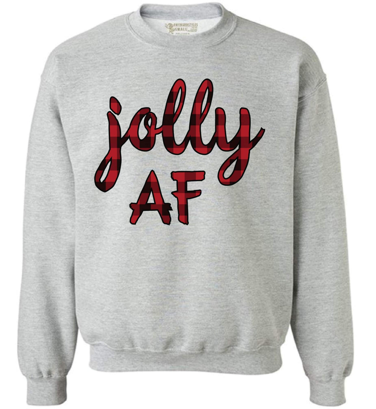 Jolly AF Ugly Christmas Sweater - Happy Xmas Theme Holiday Season Jolly Sweatshirt - Best for Family