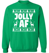 Jolly AF Ugly Christmas Sweater - Happy Xmas Theme Holiday Season Jolly Sweatshirt - Best for Family