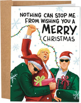 President Donald Trump Funny Christmas Card for Men or Women - Nothing Can Stop Me From Wishing You A Merry Christmas Holiday Card for Brother, Dad, Wife, Husband, and Friend - Trump Raising Fist Xmas Card