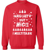 Awkward Styles Naughty But Nice I Multitask Ugly Christmas Sweater - Funny Xmas Theme Holiday Season Sweatshirt